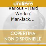 Various - Hard Workin' Man-Jack Nitzsche Story cd