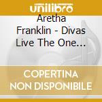 Aretha Franklin - Divas Live The One And Only (2 Cd) cd