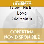 Lowe, Nick - Love Starvation cd