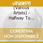 (Various Artists) - Halfway To Paradise (3 Cd) cd
