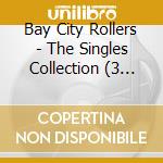 Bay City Rollers - The Singles Collection (3 Cd) cd