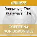 Runaways, The - Runaways, The cd