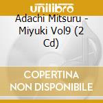 Adachi Mitsuru - Miyuki Vol9 (2 Cd) cd
