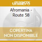 Afromania - Route 58 cd