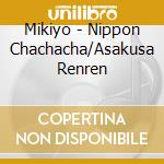 Mikiyo - Nippon Chachacha/Asakusa Renren cd