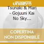 Tsunaki & Mari - Gojuuni Kai No Sky Club/Sayonara No Atode/Yoake Mae Made cd