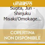 Sugita, Jun - Shinjuku Misaki/Omokage No Hito cd