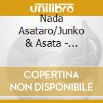 Nada Asataro/Junko & Asata - Yume No Fuuraibou/Aa Wakkanai cd