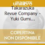 Takarazuka Revue Company - Yuki Gumi Zenkoku Tour Kouen Musical[Ai Suru Ni Ha Mijikasugiru] Fascinate Revie cd
