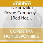Takarazuka Revue Company - [Red Hot Sea]Hanagumi Dai Gekijou Kouen Live Cd cd