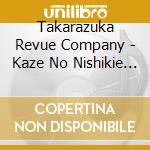 Takarazuka Revue Company - Kaze No Nishikie Yuki Gumi Daigekijou Kouen Live Cd cd