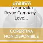 Takarazuka Revue Company - Love Takarazuka Duet Song Selection (2 Cd) cd