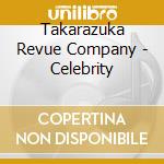 Takarazuka Revue Company - Celebrity cd