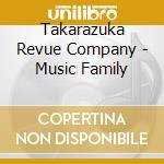Takarazuka Revue Company - Music Family cd