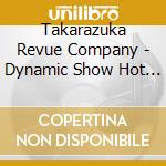 Takarazuka Revue Company - Dynamic Show Hot Eyes!! cd