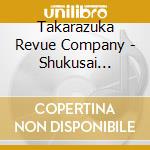 Takarazuka Revue Company - Shukusai Kikageki Casanova (2 Cd) cd