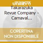 Takarazuka Revue Company - Carnaval Fantasia[Tiara Azul -Destino-] cd