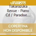 Takarazuka Revue - Piano Cd / Paradise Prince / D cd