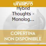Hybrid Thoughts - Monolog Presents Hybrid Thoughts cd