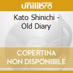 Kato Shinichi - Old Diary cd