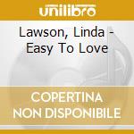 Lawson, Linda - Easy To Love cd