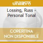 Lossing, Russ - Personal Tonal cd