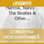 Harrow, Nancy - The Beatles & Other Standards cd