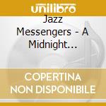 Jazz Messengers - A Midnight Session With The Jazz Messengers cd