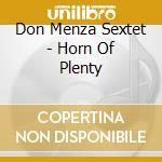 Don Menza Sextet - Horn Of Plenty cd