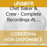 Chet Baker & Crew - Complete Recordings-At The Forum Theatre (2 Cd) cd