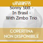 Sonny Stitt - In Brasil - With Zimbo Trio cd