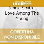 Jennie Smith - Love Among The Young cd