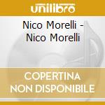 Nico Morelli - Nico Morelli cd