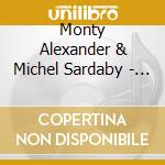 Monty Alexander & Michel Sardaby - Caribbean Duet