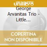 George Arvanitas Trio - Little Florence cd musicale di ARVANITAS GEORGE TRI