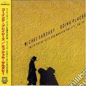 Michel Sardaby - Going Places cd musicale di SARDABY MICHEL
