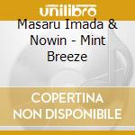 Masaru Imada & Nowin - Mint Breeze cd