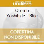 Otomo Yoshihide - Blue cd