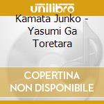 Kamata Junko - Yasumi Ga Toretara cd