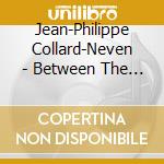 Jean-Philippe Collard-Neven - Between The Lines cd