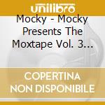 Mocky - Mocky Presents The Moxtape Vol. 3 - Expanded Edition - cd