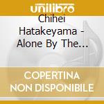 Chihei Hatakeyama - Alone By The Sea cd