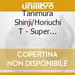 Tanimura Shinji/Horiuchi T - Super Best cd