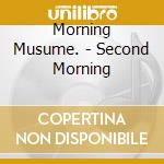 Morning Musume. - Second Morning cd