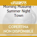 Morning Musume - Summer Night Town cd
