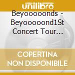 Beyooooonds - Beyooooond1St Concert Tour Donto Koi! Be Happy! At Budoooookan!!!!!!!!!!!! cd musicale