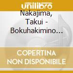 Nakajima, Takui - Bokuhakimino Omocha cd