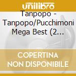 Tanpopo - Tanpopo/Pucchimoni Mega Best (2 Cd) cd