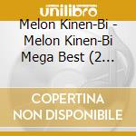 Melon Kinen-Bi - Melon Kinen-Bi Mega Best (2 Cd) cd