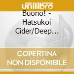 Buono! - Hatsukoi Cider/Deep Mind cd